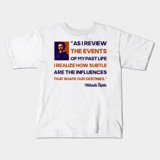 Inventor philosophy quote, quotes by Nikola Tesla Kids T-Shirt